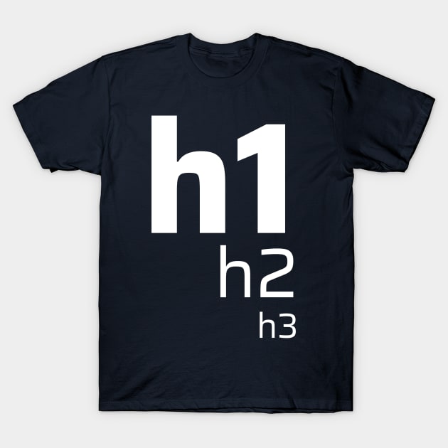 H1 Tag T-Shirt by CyberChobi